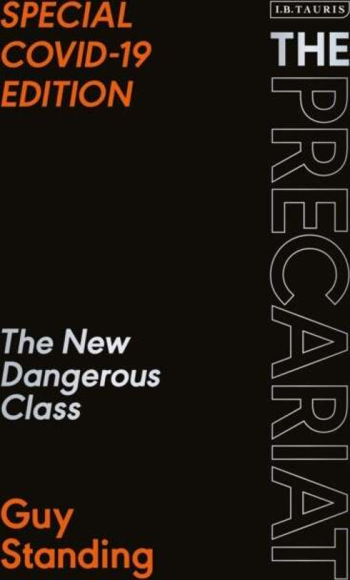 The Precariat av Prof. Guy (SOAS UK) Standing