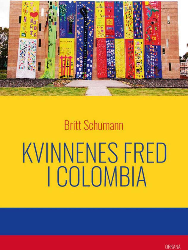 Kvinnenes fred i Colombia av Britt Schumann