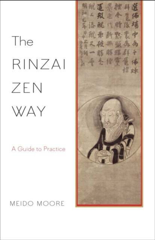 The Rinzai Zen Way av Meido Moore