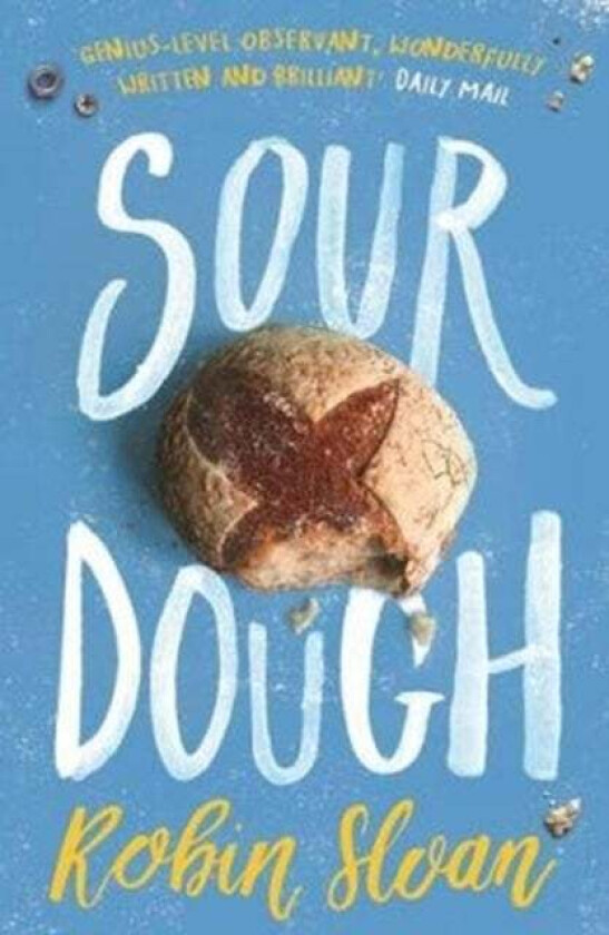 Sourdough av Robin Sloan