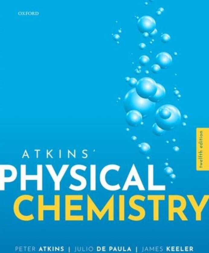 Atkins' Physical Chemistry av Peter (Fellow Fellow University of Oxford) Atkins, Julio (Professor of Chemistry Professor of Chemistry Lewis and C