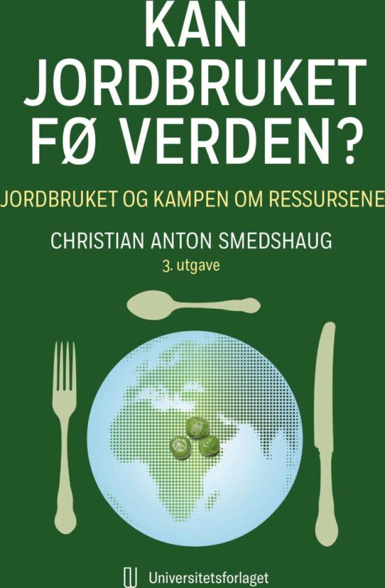 Kan jordbruket fø verden? av Christian Anton Smedshaug