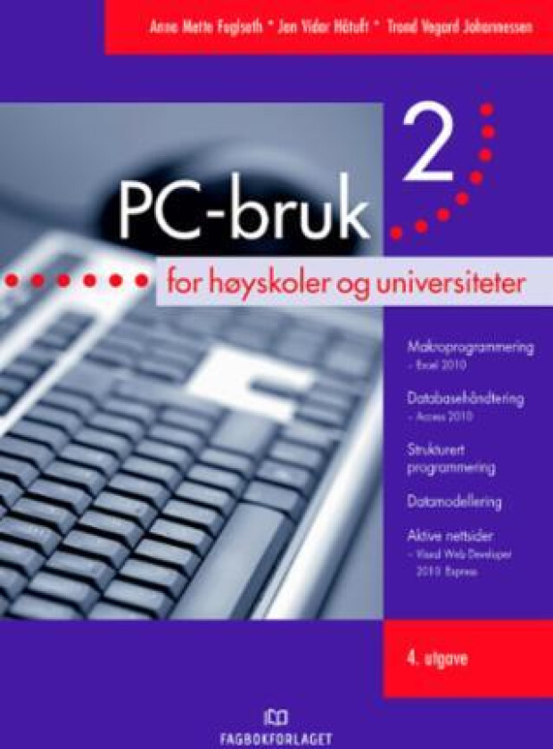 PC-bruk 2 av Anna Mette Fuglseth, Jan Vidar Håtuft, Trond Vegard Johannessen