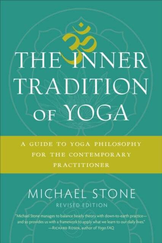 The Inner Tradition of Yoga av Michael Stone