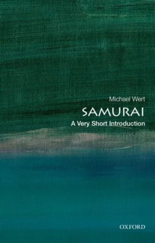 Samurai: A Very Short Introduction av Michael ( Associate Professor of East Asian Wert