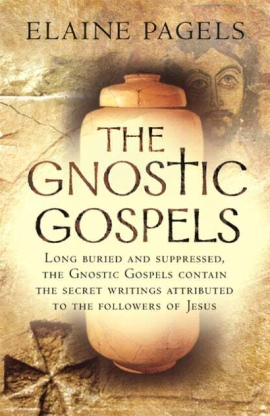 The Gnostic Gospels av Elaine Pagels