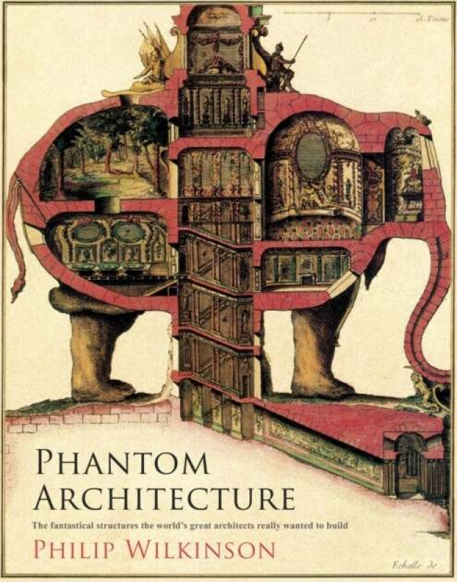 Phantom Architecture av Philip Wilkinson