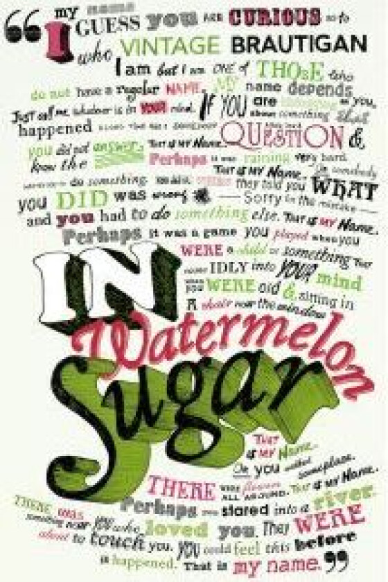 In Watermelon Sugar av The Estate of Richard Brautigan
