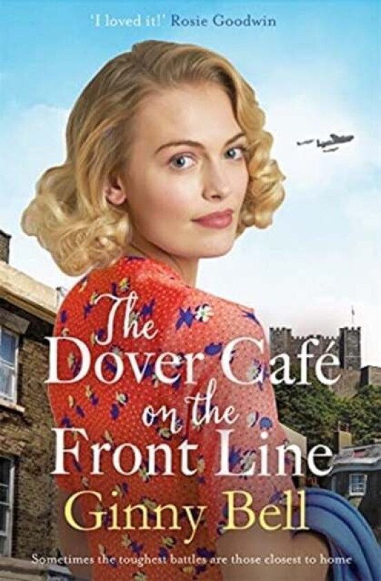 The Dover Cafe On the Front Line av Ginny Bell