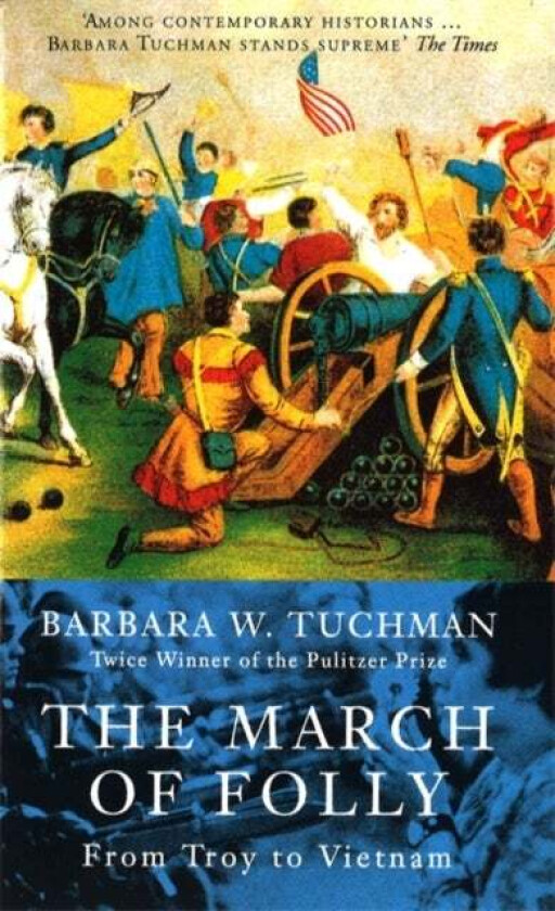 The March Of Folly av Barbara W. Tuchman