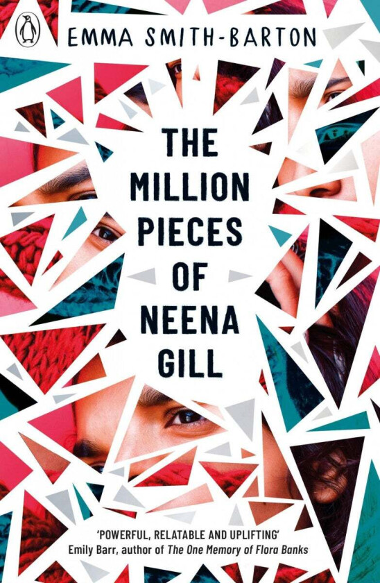 The Million Pieces of Neena Gill av Emma Smith-Barton