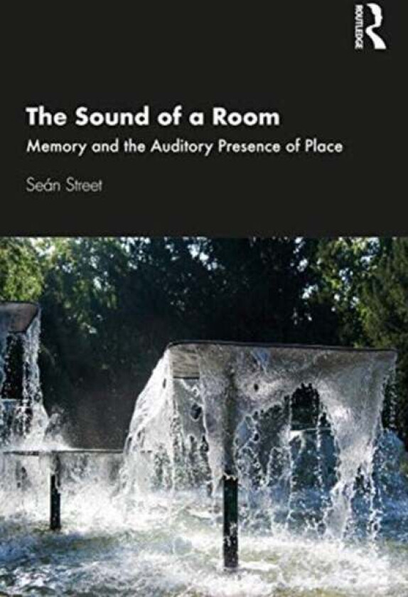 The Sound of a Room av Sean (Bournemouth University UK) Street