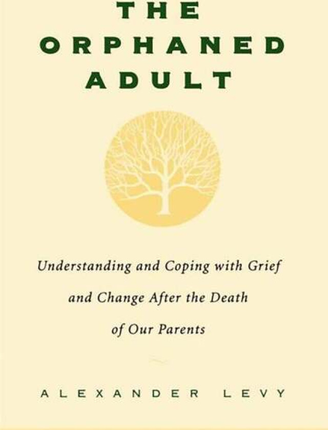 The Orphaned Adult av Alexander Levy