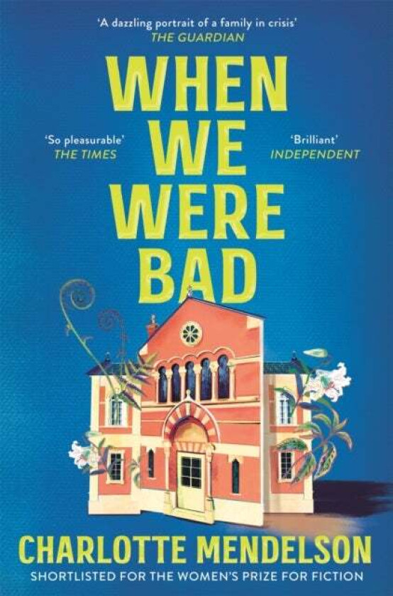 When We Were Bad av Charlotte Mendelson