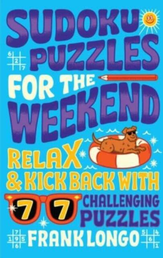 Sudoku Puzzles for the Weekend av Frank Longo