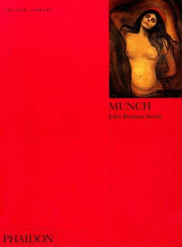 Munch. Phaidon Colour Library av John Boulton Smith, James Malpas