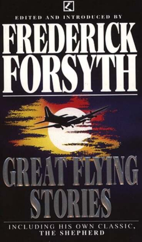 Great Flying Stories av Frederick Forsyth