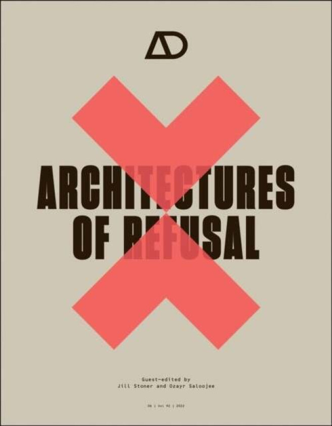 Architectures of Refusal