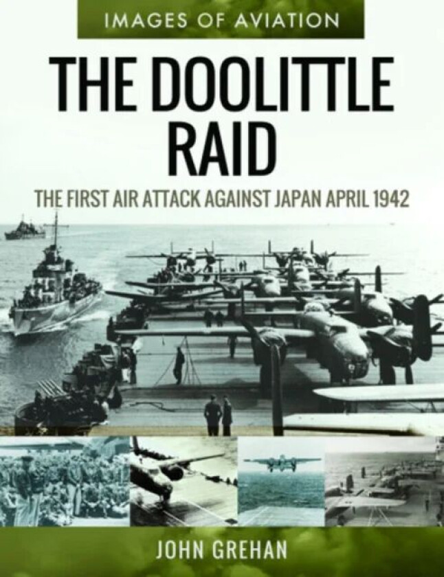 The Doolittle Raid av John Grehan