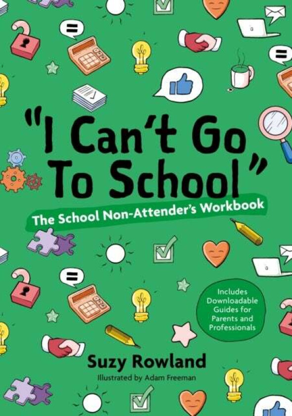 'I can't go to school!' av Suzy Rowland