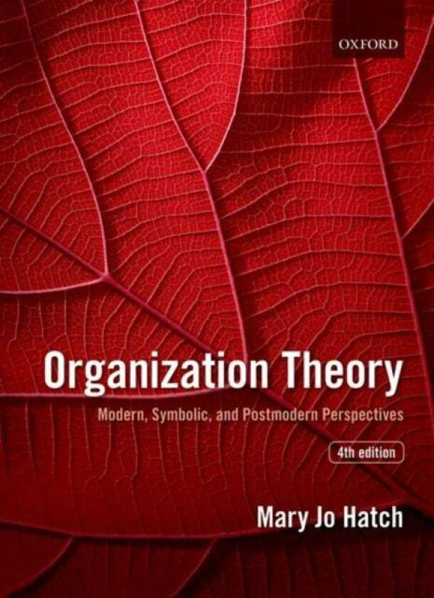 Organization Theory av Mary Jo Hatch