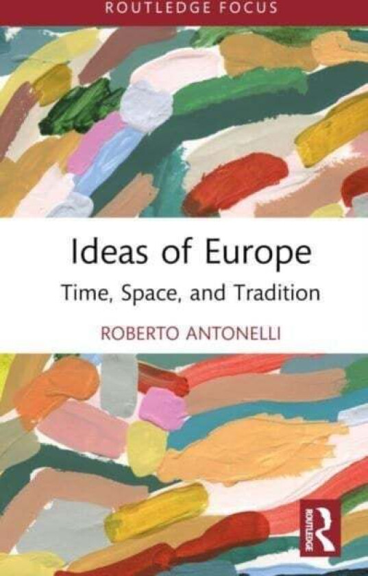 Ideas of Europe av Roberto Antonelli