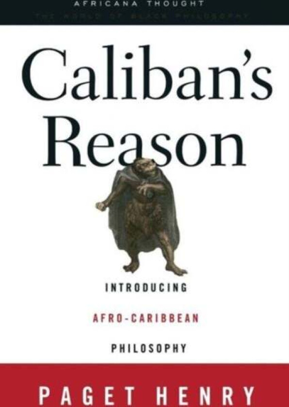 Caliban's Reason av Paget Henry