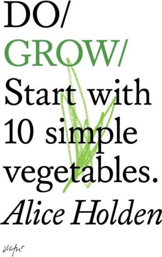 Do Grow av Alice Holden
