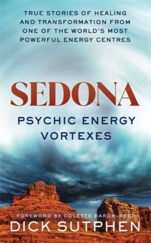 Sedona, Psychic Energy Vortexes av Richard Sutphen