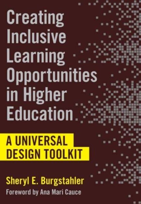 Creating Inclusive Learning Opportunities in Higher Education av Sheryl E. Burgstahler