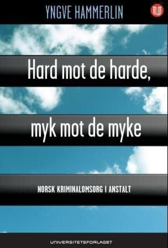 Hard mot de harde, myk mot de myke av Yngve Hammerlin