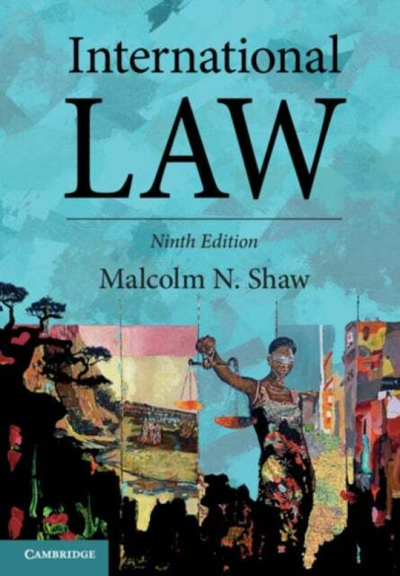 International Law av Malcolm N. Shaw