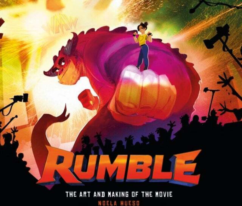 Rumble: The Art and Making of the Movie av Noela Hueso