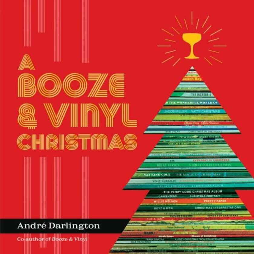 A Booze & Vinyl Christmas av Andre Darlington