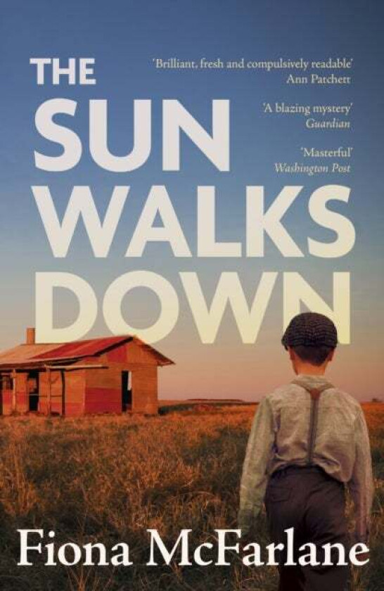 The Sun Walks Down av Fiona McFarlane