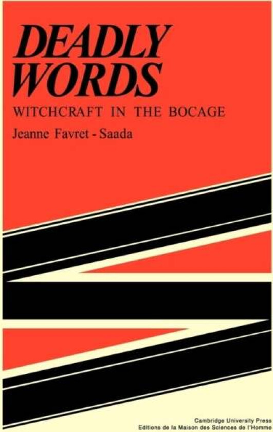 Deadly Words av Jeanne Favret-Saada