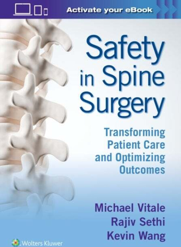 Safety in Spine Surgery: Transforming Patient Care and Optimizing Outcomes av Michael Vitale