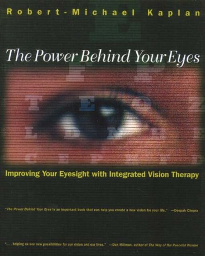 The Power Behind Your Eyes av Robert Michael Kaplan