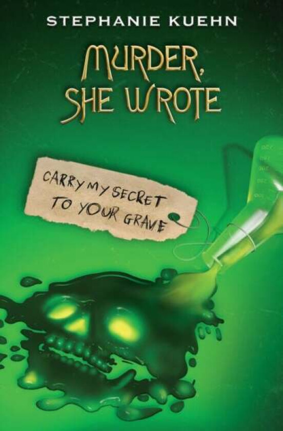 Murder She Wrote 2: Carry My Secret to Your Grave av Stephanie Kuehn