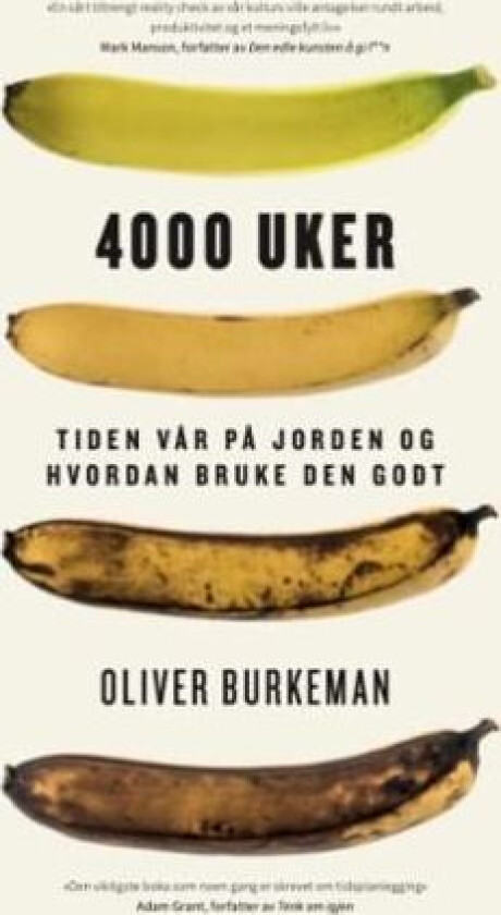 4000 uker av Oliver Burkeman