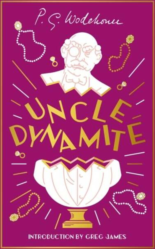 Uncle Dynamite av P.G. Wodehouse