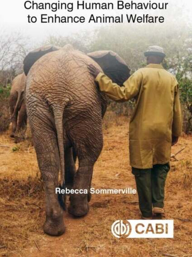 Changing Human Behaviour to Enhance Animal Welfare