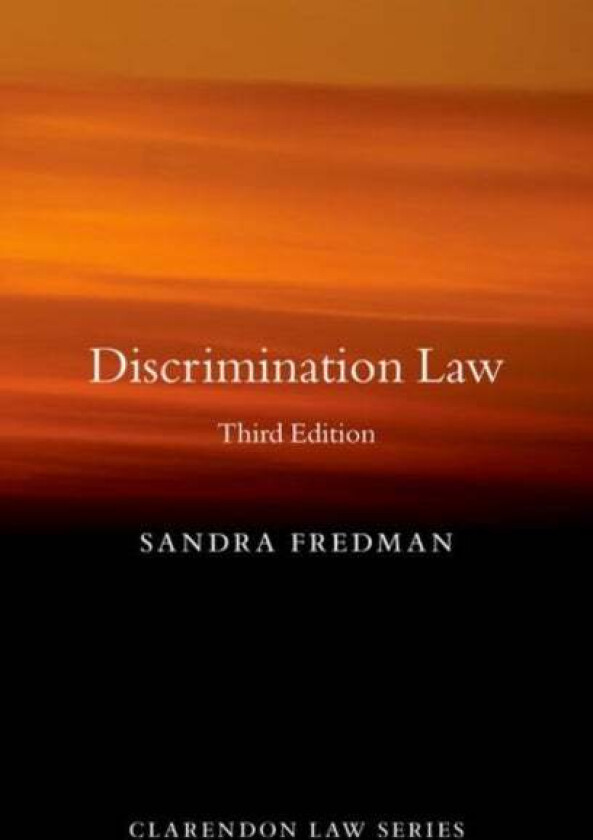 Discrimination Law av Sandra (Professor of the Laws of the British Commonwealth and the United States Professor of the Laws of the British Commonwealt