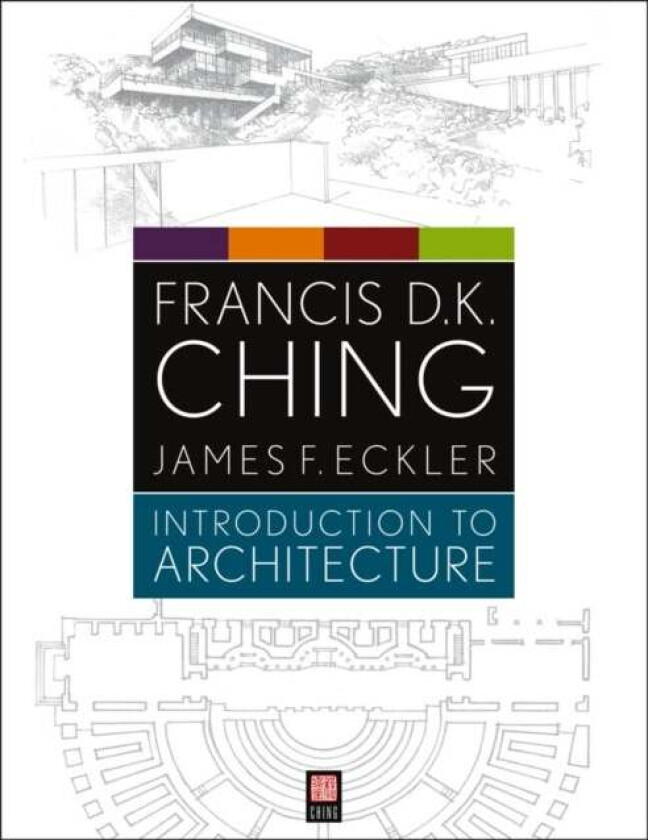 Introduction to Architecture av Francis D. K. Ching, James F. Eckler