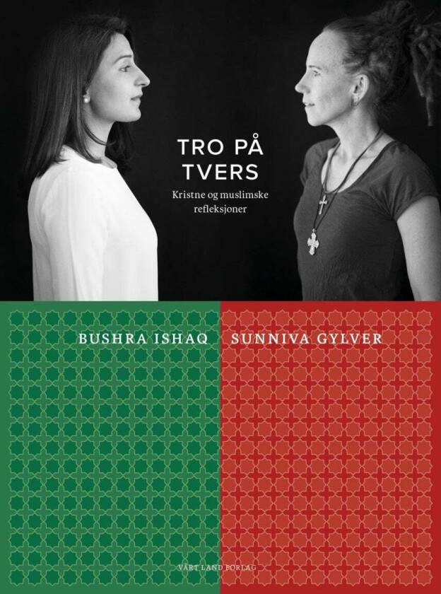 Tro på tvers av Sunniva Gylver, Bushra Ishaq