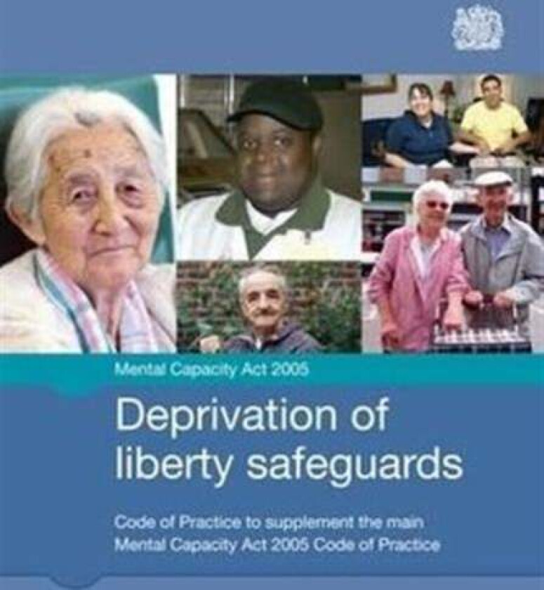 Deprivation of liberty safeguards av Great Britain: Ministry of Justice