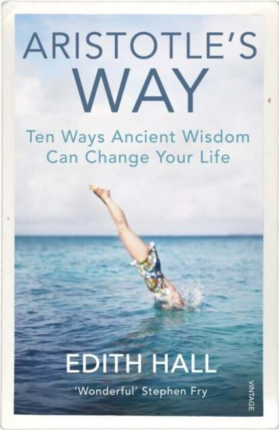 Aristotle¿s Way av Edith Hall