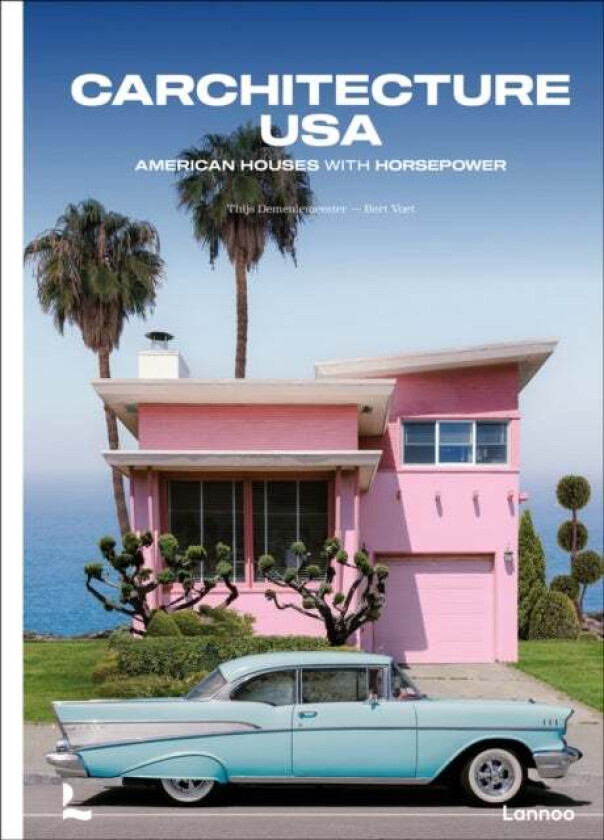Carchitecture USA av Thijs Demeulemeester, Bert Voet