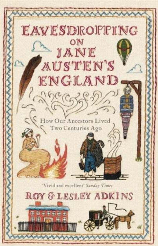 Eavesdropping on Jane Austen's England av Roy & Lesley Adkins