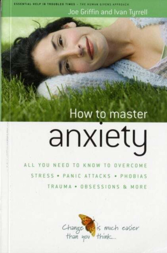 How to Master Anxiety av Joe Griffin, Ivan Tyrrell